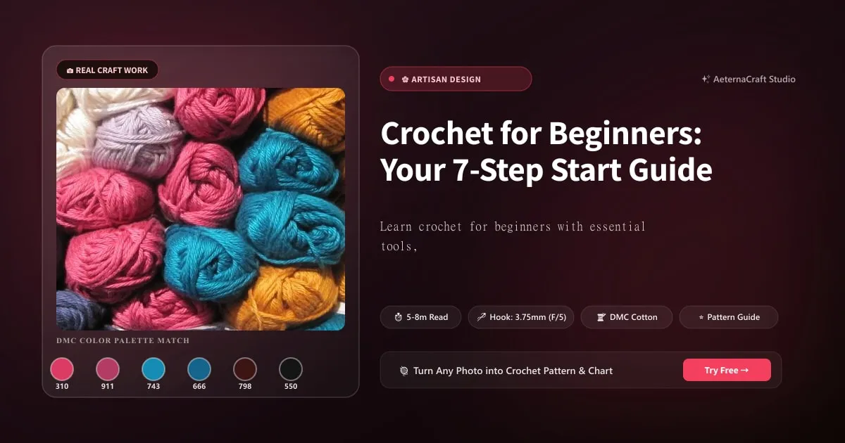 Crochet for Beginners: Your 7-Step Start Guide
