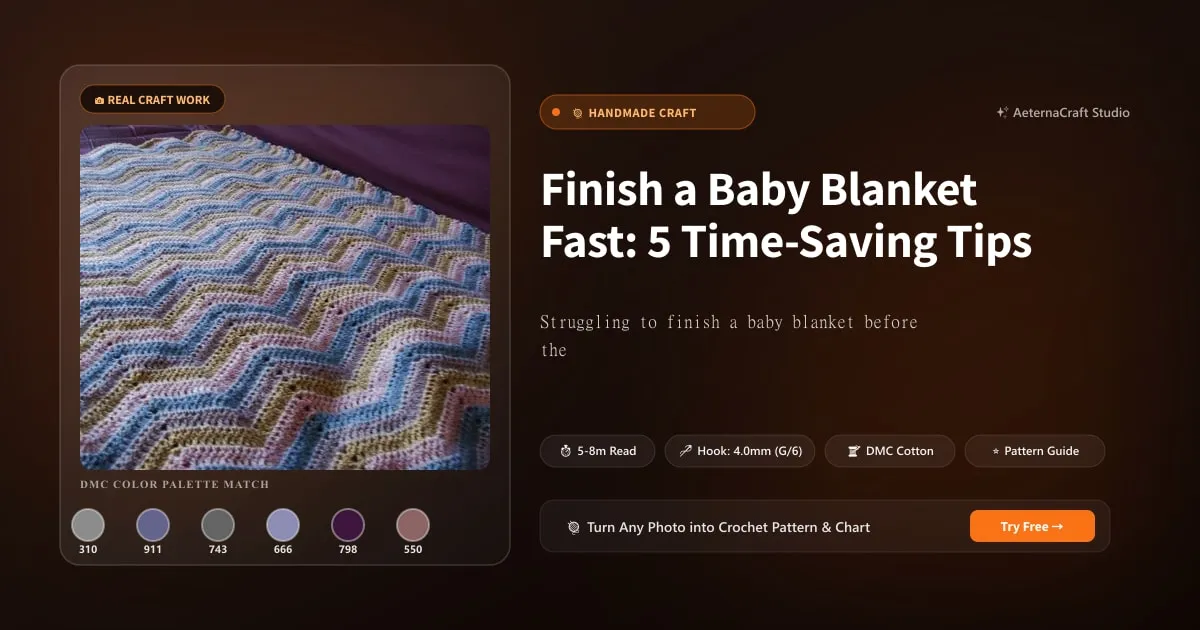 Finish a Baby Blanket Fast: 5 Time-Saving Tips