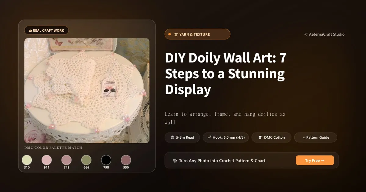 DIY Doily Wall Art: 7 Steps to a Stunning Display