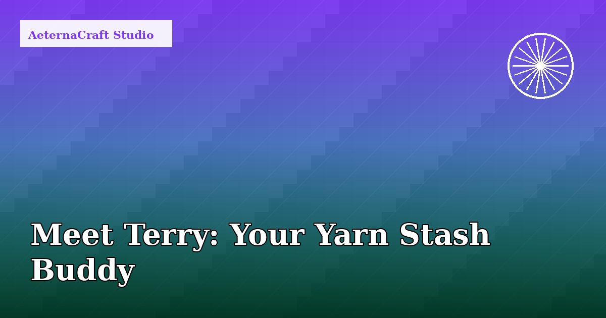 Meet Terry: Your Crochet Buddy for Stash Management